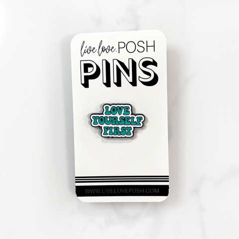 LOVE YOURSELF FIRST ENAMEL PIN