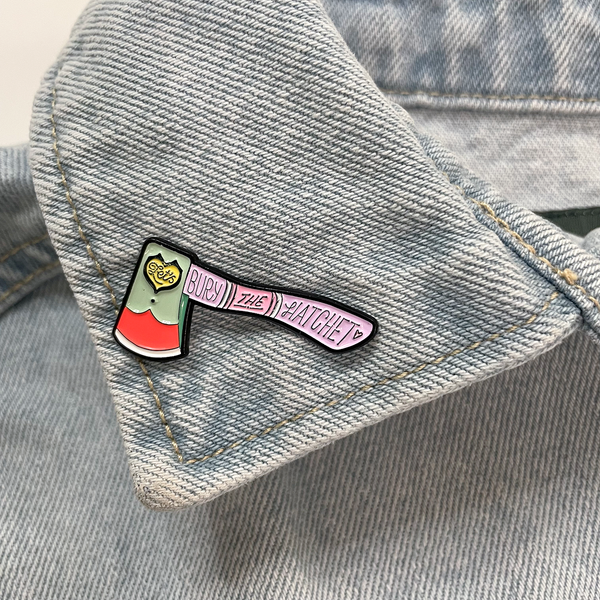 LET'S BURY THE HATCHET ENAMEL PIN