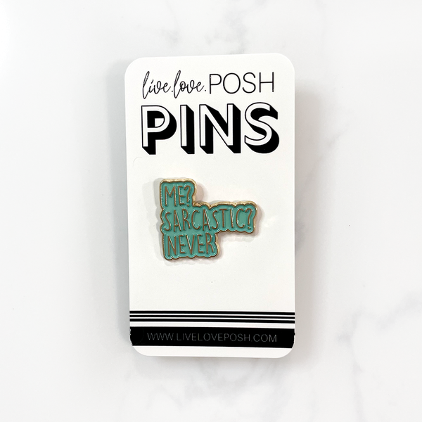 SARCASTIC? ENAMEL PIN