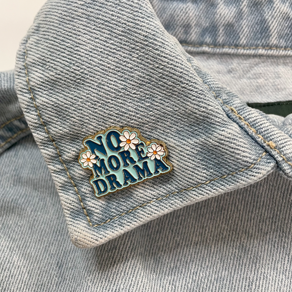 NO MORE DRAMA ENAMEL PIN