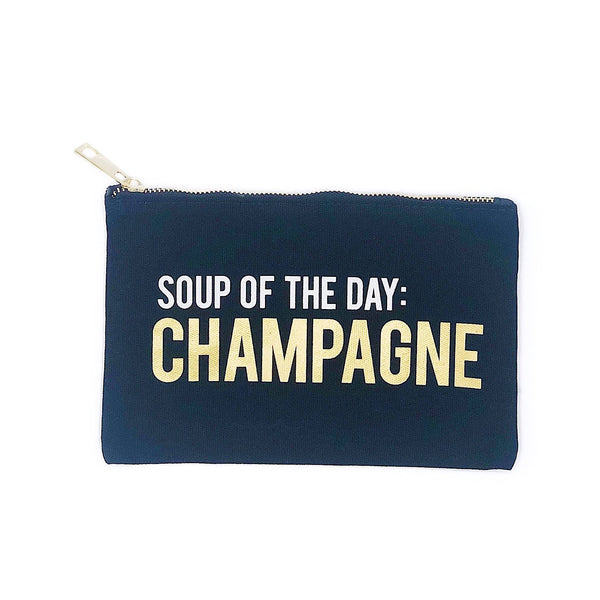 SOUP OF THE DAY: CHAMPAGNE - ZIPPER POUCH