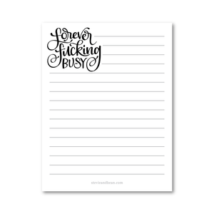 Forever Fucking Busy / Notepad