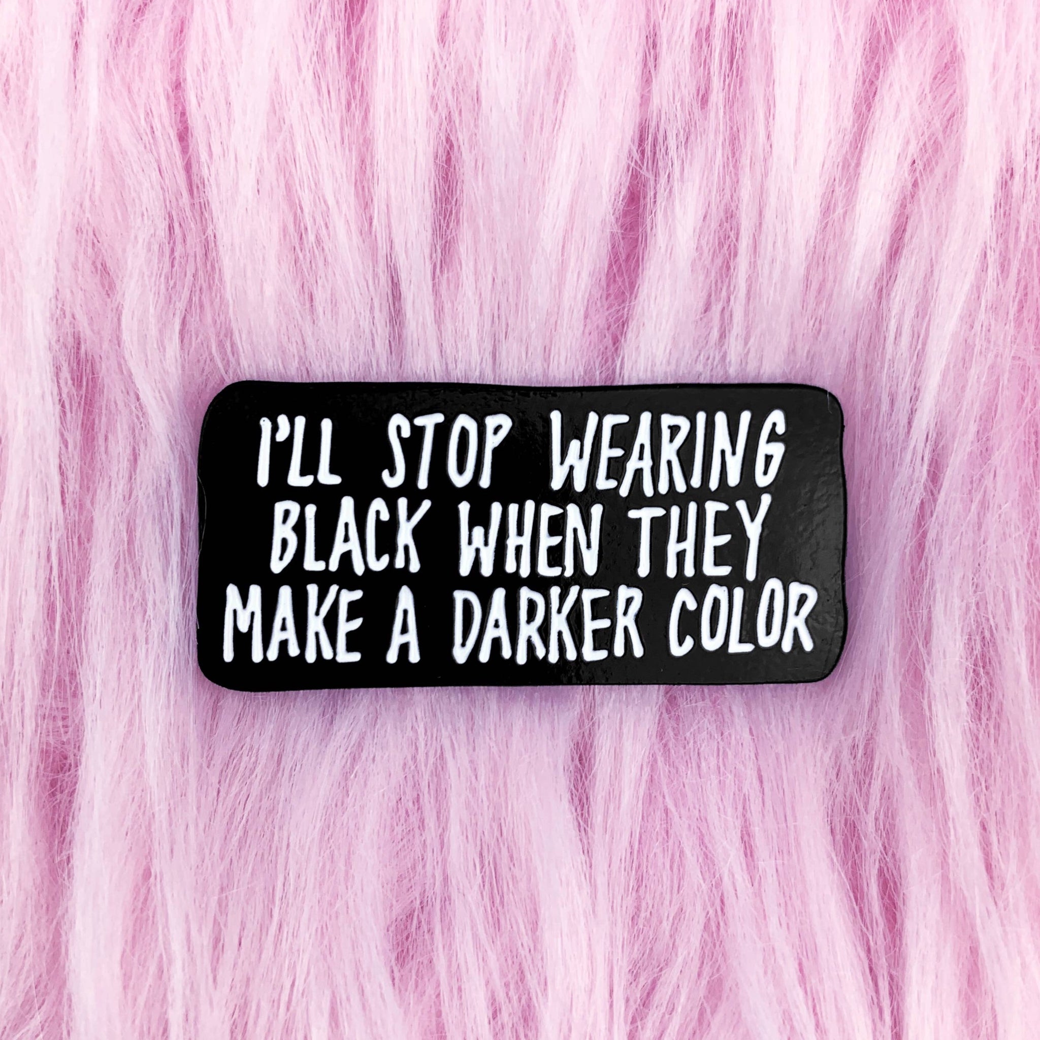DARKER COLOR ENAMEL PIN