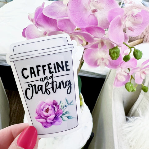 CAFFEINE & CRAFTING VINYL STICKER (CLEAR)