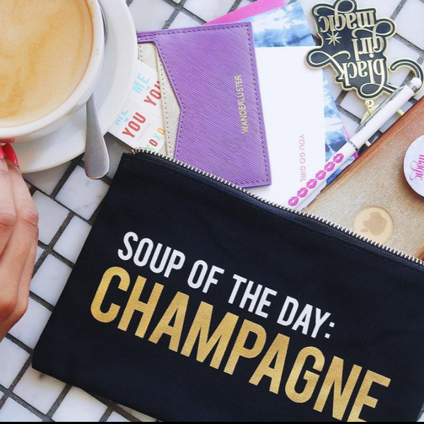 SOUP OF THE DAY: CHAMPAGNE - ZIPPER POUCH