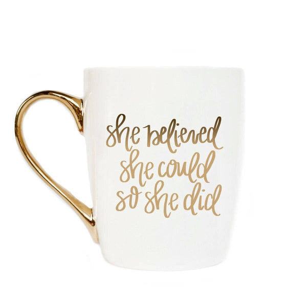 SHE BELIEVED SHE COULD - COFFEE MUG