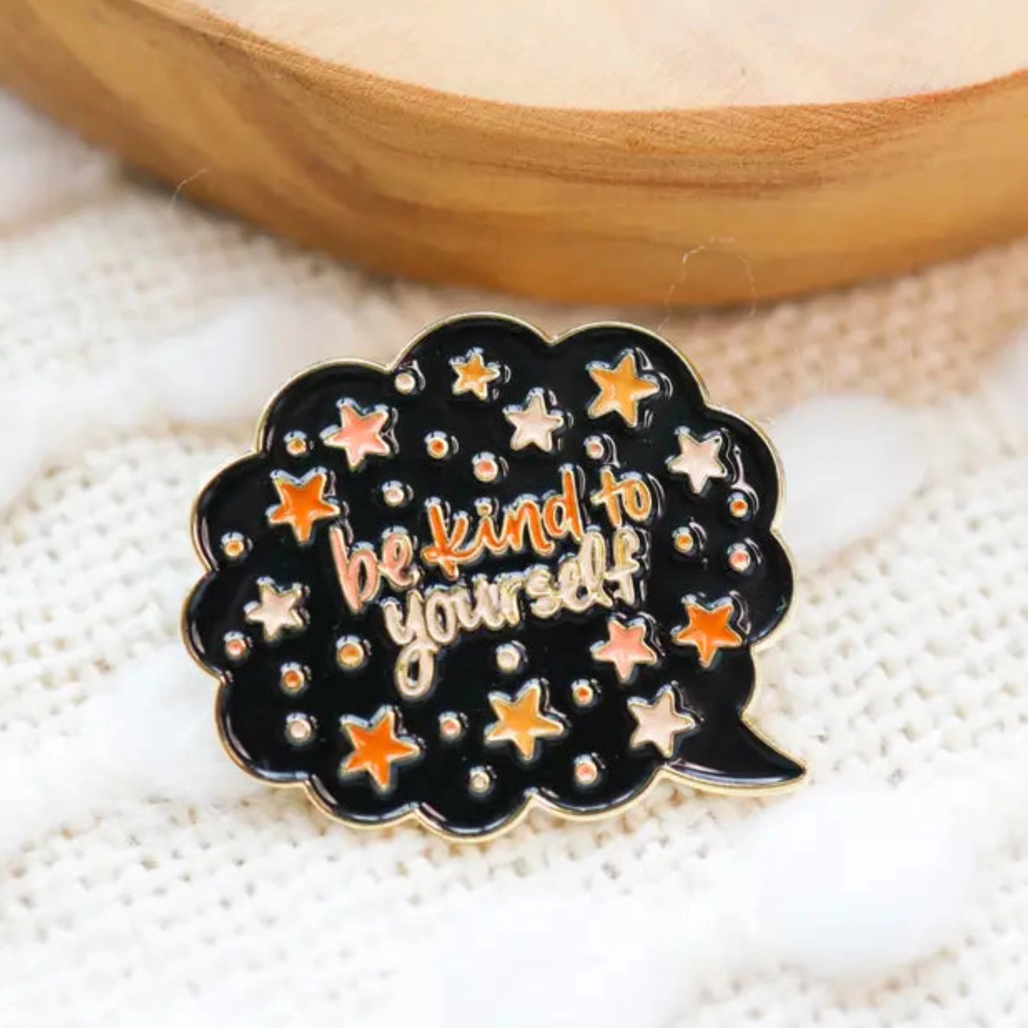 BE KIND TO YOURSELF ENAMEL PIN