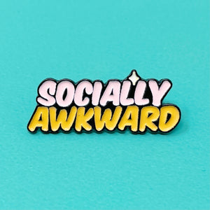 SOCIALLY AWKWARD PIN