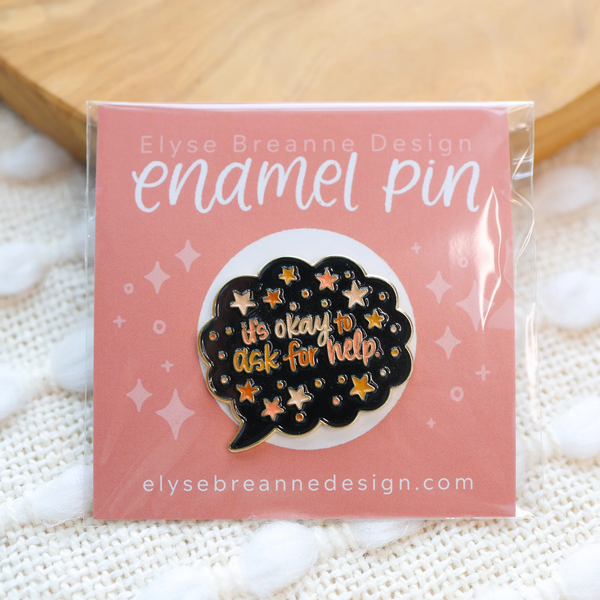 IT'S OKAY TO ASK FOR HELP ENAMEL PIN