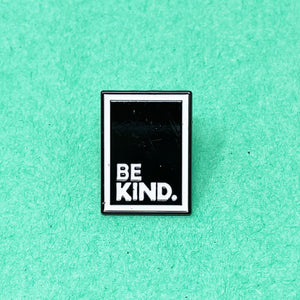 ALWAYS BE KIND PIN